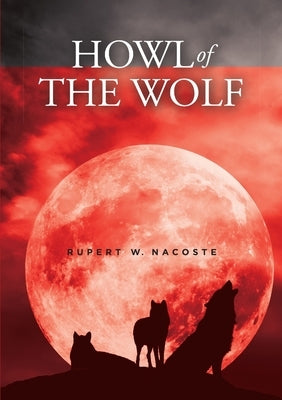 Howl of the Wolf by Nacoste, Rupert