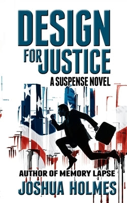 Design For Justice by Holmes, Joshua