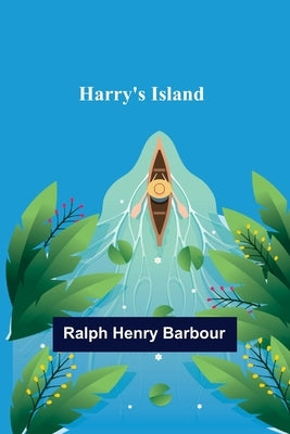 Harry's Island by Henry Barbour, Ralph