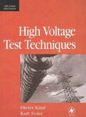 High-Voltage Test Techniques by Kind, Dieter