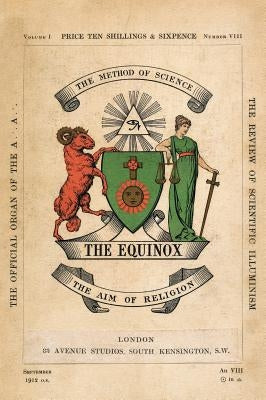 The Equinox: Keep Silence Edition, Vol. 1, No. 8 by Crowley, Aleister