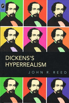 Dickens's Hyperrealism by Reed, John R.
