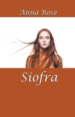 Siofra by Rose, Anna