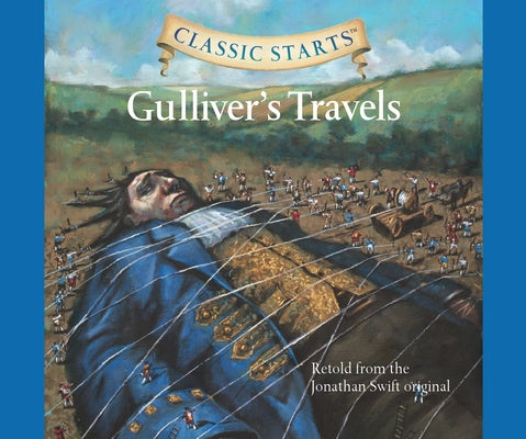 Classic Starts(r): Gulliver's Travels Volume 5 by Swift, Jonathan
