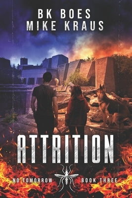 Attrition - No Tomorrow Book 3 by Kraus, Mike
