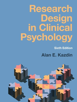 Research Design in Clinical Psychology by Kazdin, Alan E.