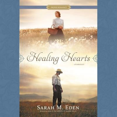 Healing Hearts by Eden, Sarah M.