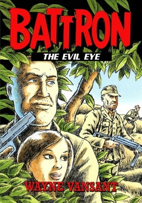 Battron: The Evil Eye by Vansant, Wayne
