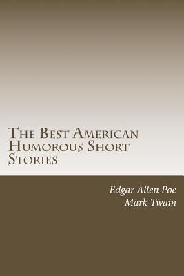 The Best American Humorous Short Stories by Twain, Mark