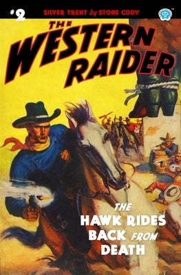 The Western Raider #2: The Hawk Rides Back From Death by Mount, Tom