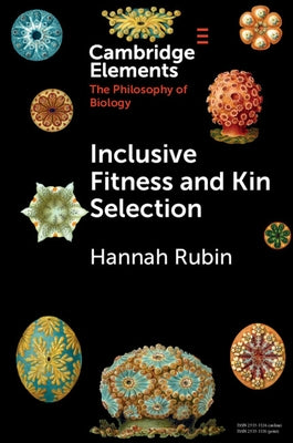 Inclusive Fitness and Kin Selection by Rubin, Hannah