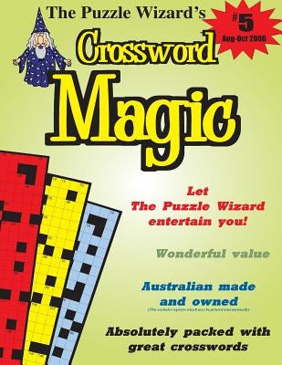 Crossword Magic No. 5 by The Puzzle Wizard