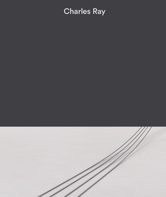 Charles Ray: Volume III by Ray, Charles