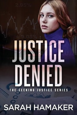 Justice Denied by Hamaker, Sarah