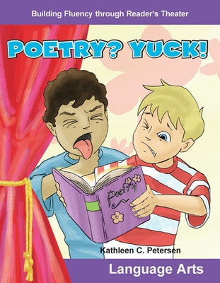 Poetry? Yuck! by Petersen, Kathleen C.