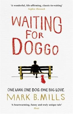 Waiting for Doggo by Mills, Mark B.