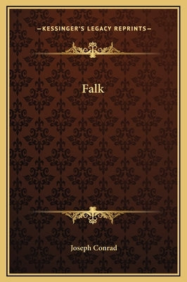 Falk by Conrad, Joseph