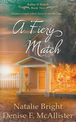 A Fiery Match: A Christian Western Romance Series by Bright, Natalie