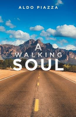 A Walking Soul by Piazza, Aldo