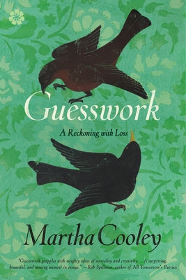Guesswork: A Reckoning with Loss by Cooley, Martha