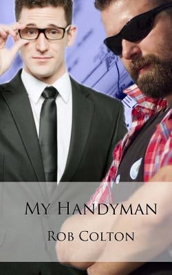 My Handyman by Colton, Rob