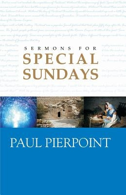 Sermons for Special Sundays by Hale, D. Curtis