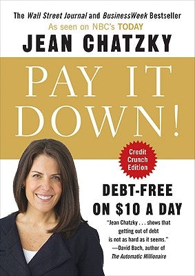 Pay It Down!: Debt-Free on $10 a Day by Chatzky, Jean