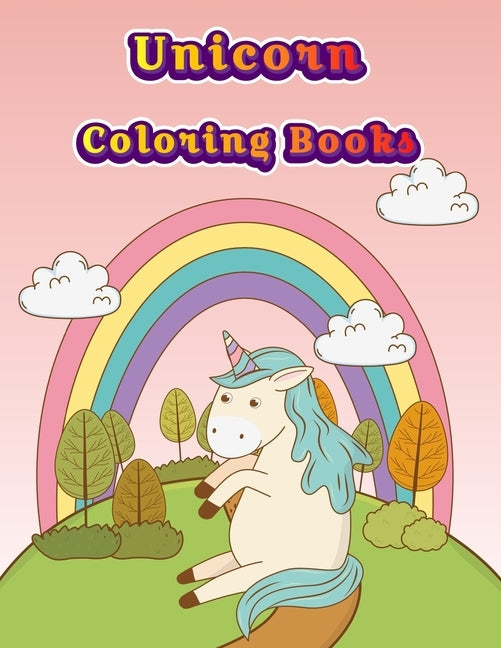 Unicorn Coloring Books: Colorful Horse Activity Book For Girls and Adults Age, Childrens Unicorn Workbook Animals For Kids Ages 3 4-8 by Publishing, Coloring Book