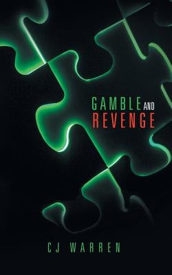 Gamble and Revenge by Warren, Cj