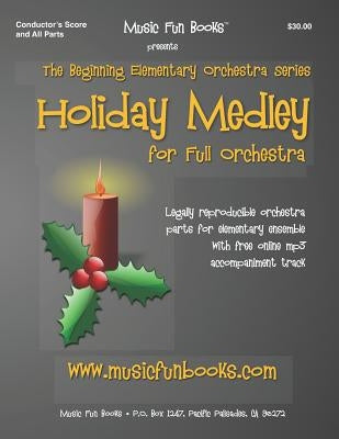 Holiday Medley: Legally Reproducible Orchestra Parts for Elementary Ensemble with Free Online MP3 Accompaniment Track by Newman, Larry E.