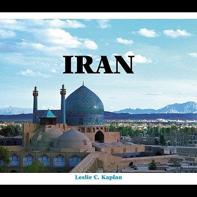 Iran by Kaplan, Leslie C.