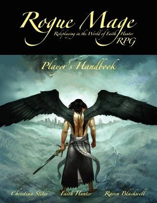 The Rogue Mage RPG Players Handbook by Stiles, Christina