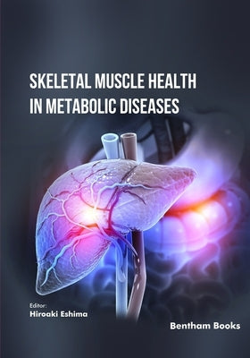 Skeletal Muscle Health in Metabolic Diseases by Miura, Ikuru