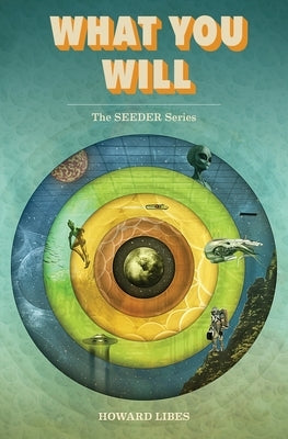 What You Will by Libes, Howard