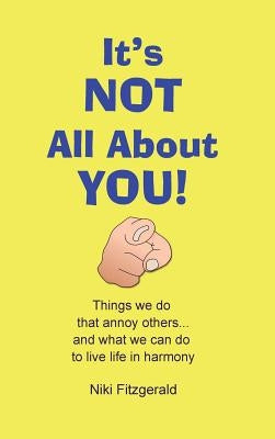 Its not all about you by Fitzgerald, Niki