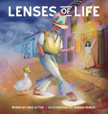 Lenses of Life: A collection of inspirational rhymes for experiencing magic in the everyday by Acton, Dave