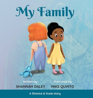 My Family by Daley, Shannah