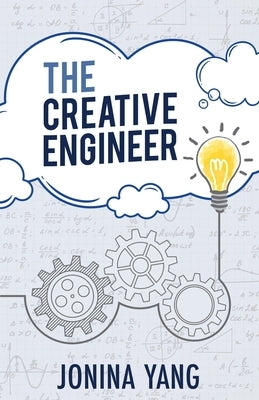 The Creative Engineer by Yang, Jonina