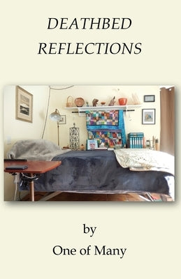Deathbed Reflections by Jarman, Ward Joseph