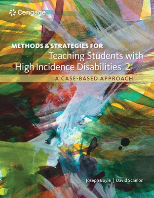 Methods and Strategies for Teaching Students with High Incidence Disabilities by Boyle, Joseph