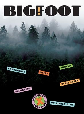 Bigfoot by Gish, Ashley