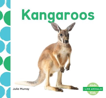 Kangaroos by Murray, Julie