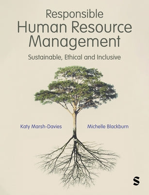Responsible Human Resource Management: Sustainable, Ethical and Inclusive by Marsh-Davies, Katy