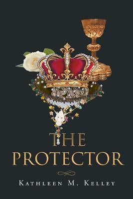 The Protector by Kelley, Kathleen M.