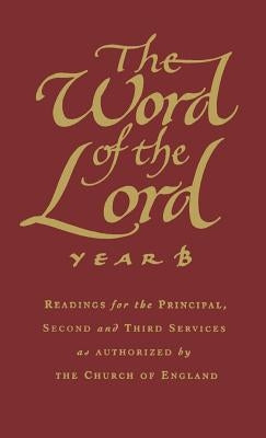 The Word of the Lord: Year B by Brother Tristam