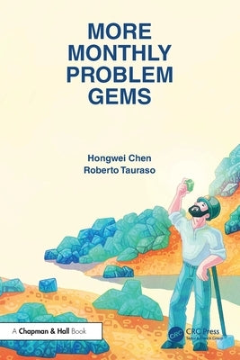 More Monthly Problem Gems by Chen, Hongwei