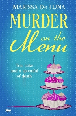Murder on the Menu by De Luna, Marissa