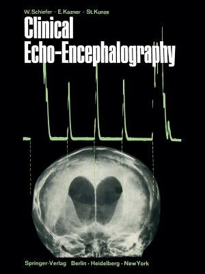 Clinical Echo-Encephalography by Schiefer, Wolfgang