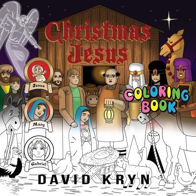 Christmas Jesus Coloring Book by Kryn, David