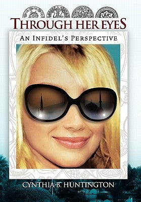 Through Her Eyes by Huntington, Cynthia B.